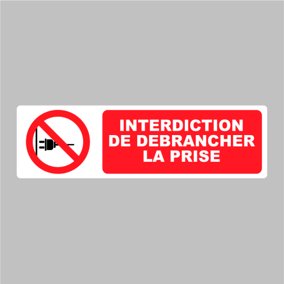 Autocollant Pictogramme Interdiction De Debrancher La Prise Zone