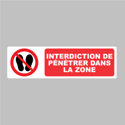 Sticker Panneau Interdiction de pénétrer dans la zone
