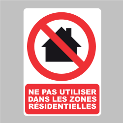 Sticker Panneau ne pas utiliser dans les zones résidentielles