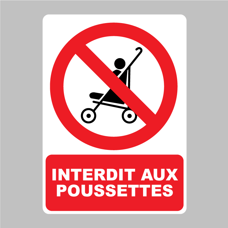 Autocollant Panneau interdit aux poussettes Zone Signaletique