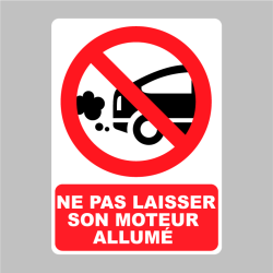 Sticker Panneau Ne Pas Laisser Son Moteur Allumé