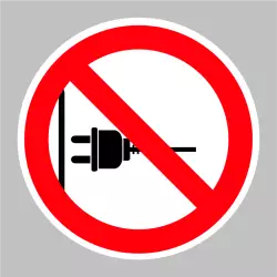 Autocollant Interdiction De Debrancher la Prise