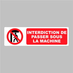 Sticker Pictogramme Interdiction de Passer Sous la Machine