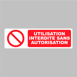 Sticker Pictogramme Utilisation interdite sans autorisation