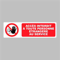 Sticker Pictogramme accès interdit à toute personne étrangère au service