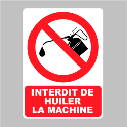 Sticker Panneau Interdit de huiler la machine