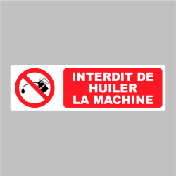 Sticker Pictogramme Interdit de huiler la machine