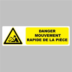 Sticker Pictogramme danger mouvement rapide de la pièce