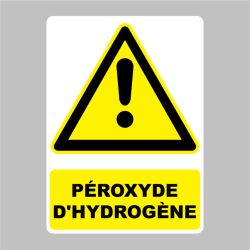 Autocollant Panneau danger Péroxyde d'hydrogène