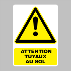 Sticker Panneau attention tuyaux au sol