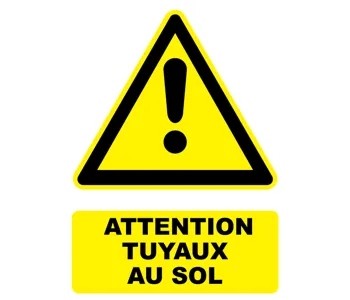 Adhésif Panneau attention tuyaux au sol