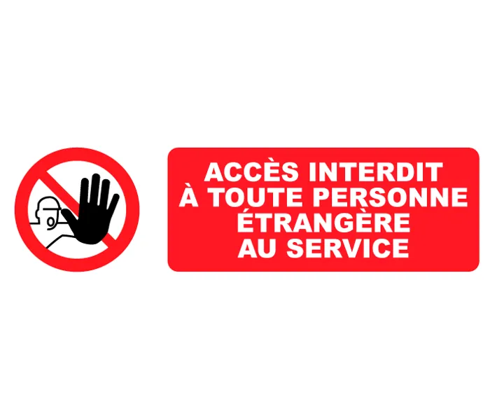 Autocollant accès interdit à toute personne étrangère au service