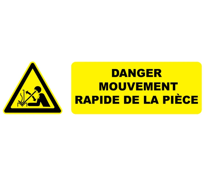 Autocollant Pictogramme danger mouvement rapide de la pièce