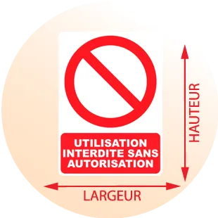 Autocollant Panneau Utilisation interdite sans autorisation - Zone Signaletique