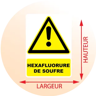 Autocollant Panneau danger Hexafluorure de soufre - Zone Signaletique